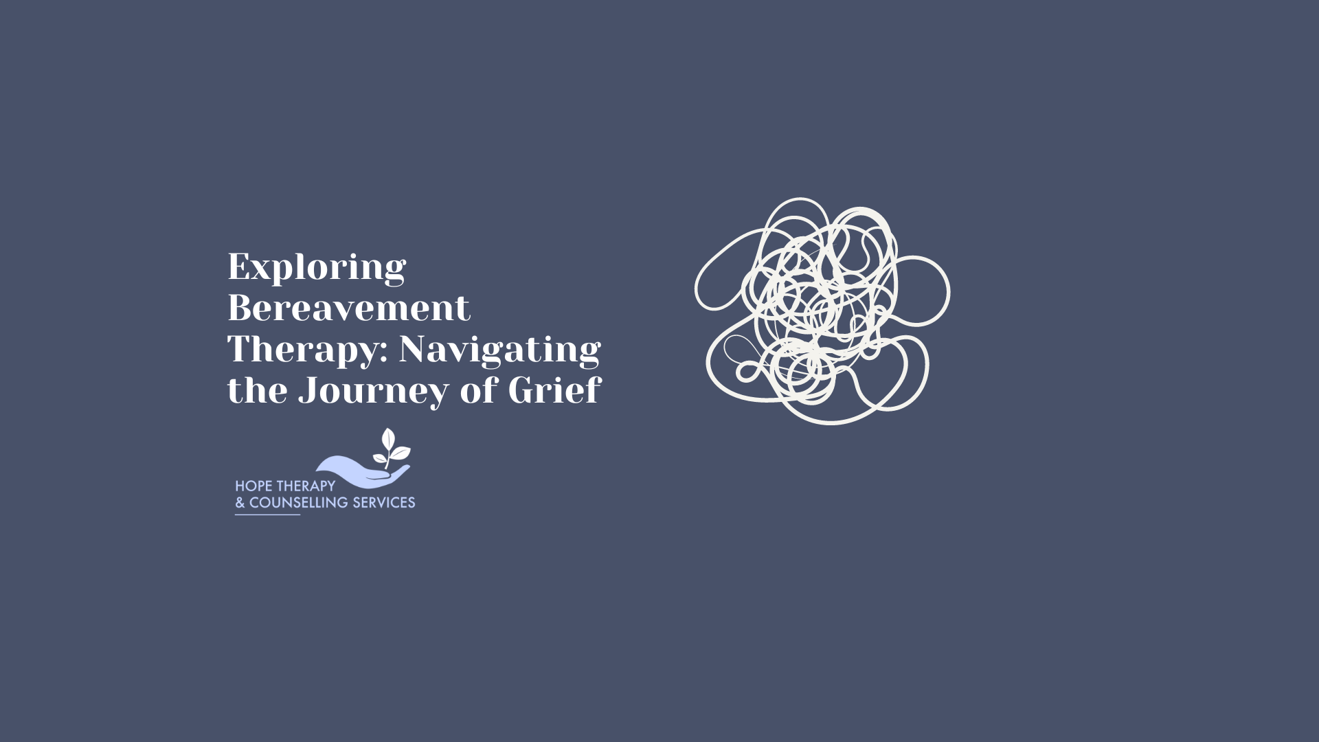 Exploring Bereavement Therapy: Navigating the Journey of Grief