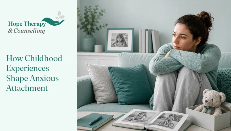 childhood experiences anxious attachment featured
