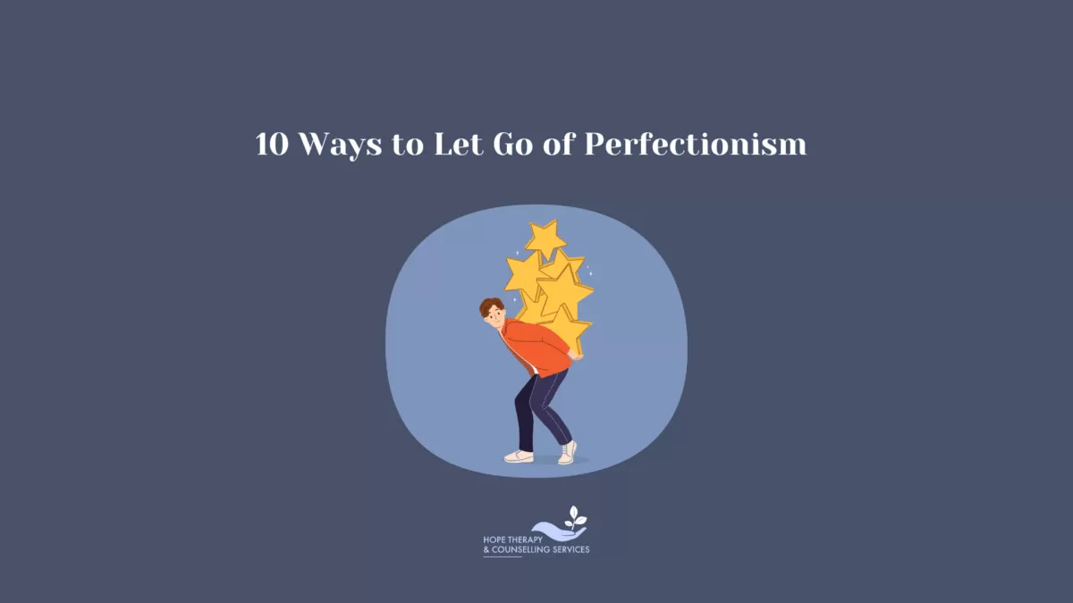 10 Ways to Let Go of Perfectionism