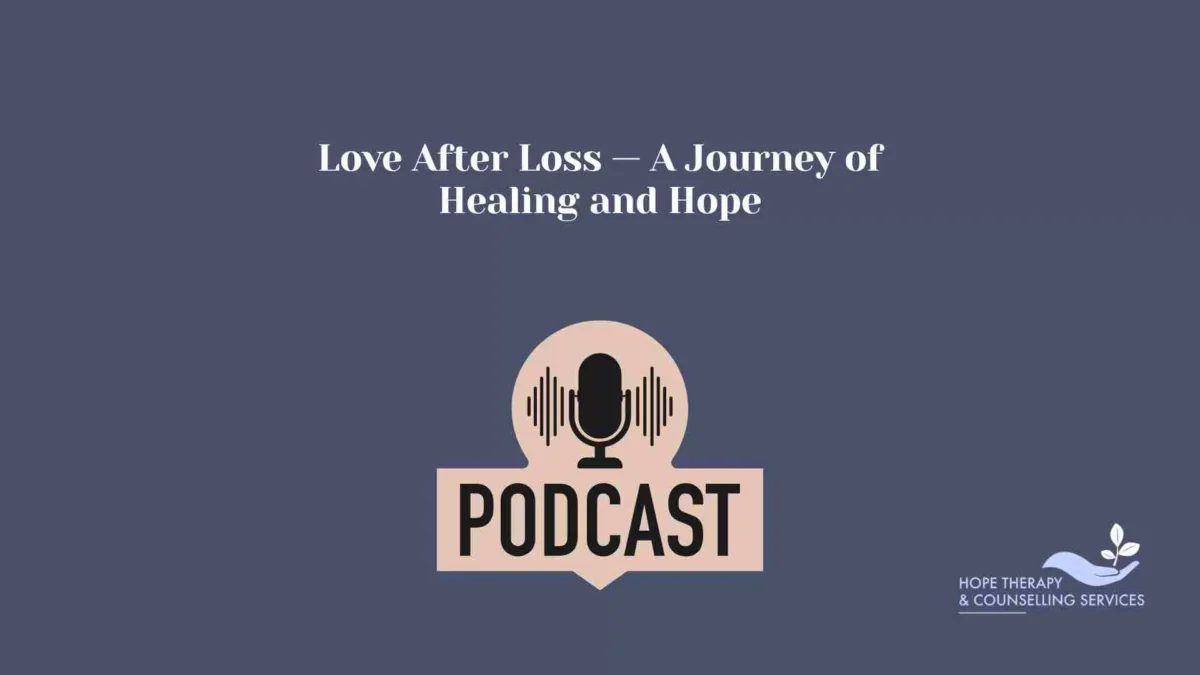 Love After Loss — A Journey of Healing and Hope