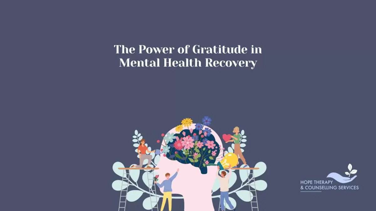 The Power of Gratitude in Mental Health Recovery