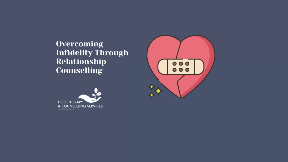 overcoming infidelity through relationship counsel