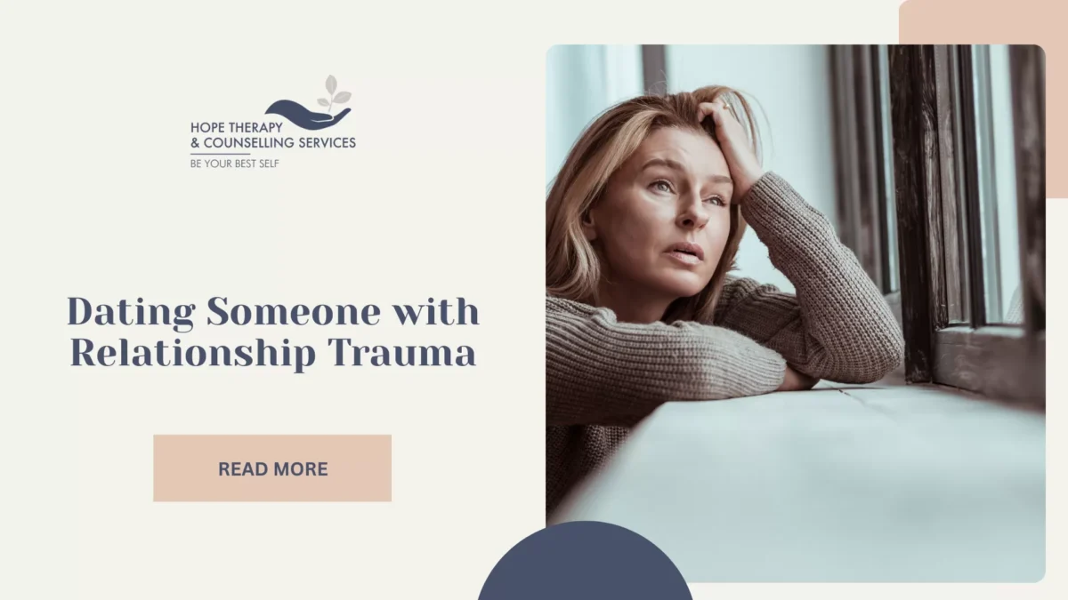 Dating Someone with Relationship Trauma