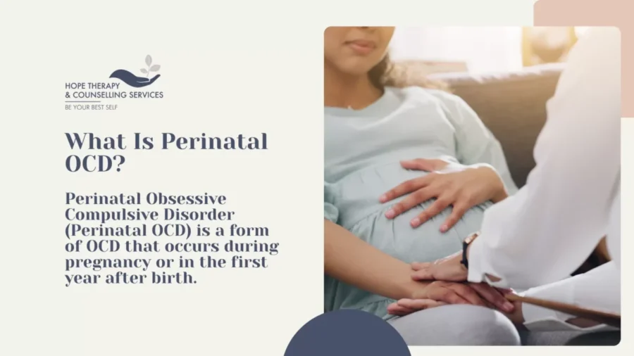 Perinatal Obsessive Compulsive Disorder (Perinatal OCD) is a form of OCD that occurs during pregnancy or in the first year after birth.
