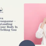 PMDD vs Perimenopause – Understanding What Your Body Is Really Telling You