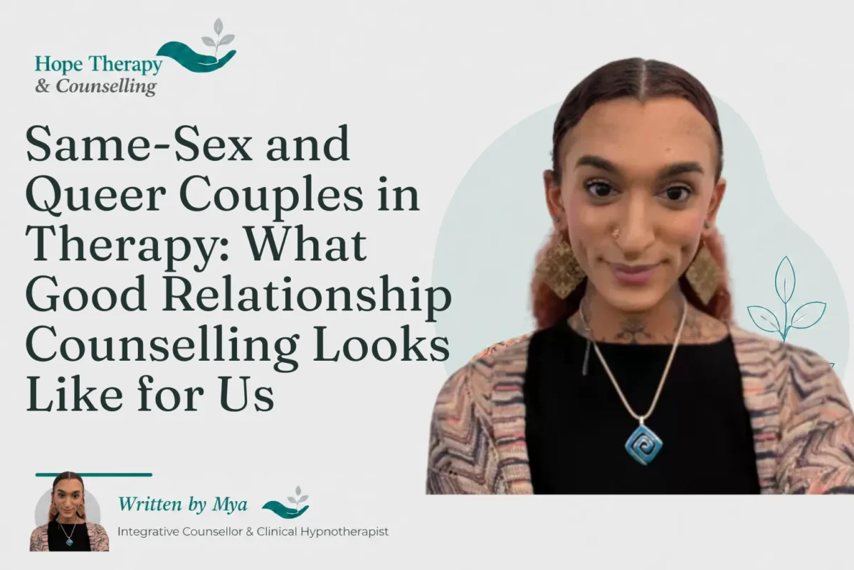 Same-Sex and Queer Couples in Therapy: What Good Relationship Counselling Looks Like for Us