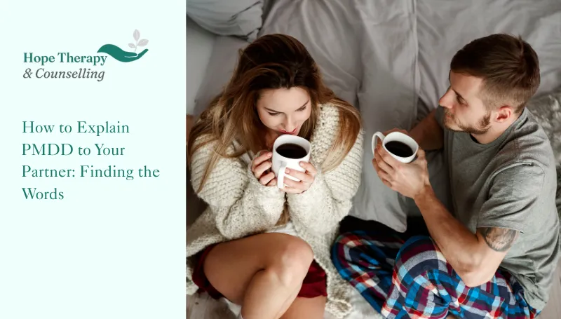 hope therapy and counselling branding and title text next to an image of a couple sat with coffee explaining what PMDD is