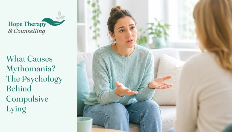 What Causes Mythomania? The Psychology Behind Compulsive Lying